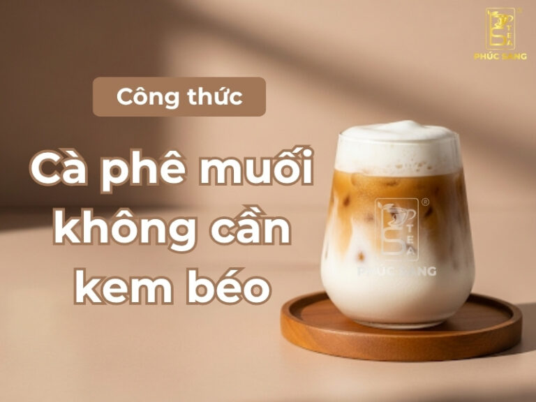 Công thức cà phê muối không cần kem béo đơn giản