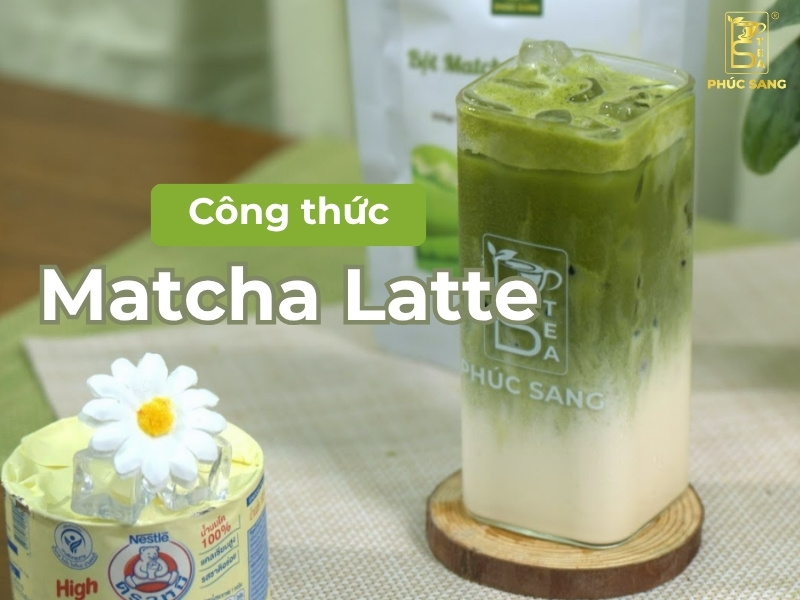 Cách pha Matcha Latte ngon, bí quyết mở quán hiệu quả