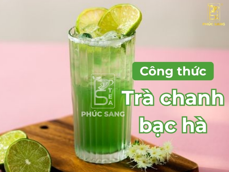 Cách làm trà chanh bạc hà thơm ngon