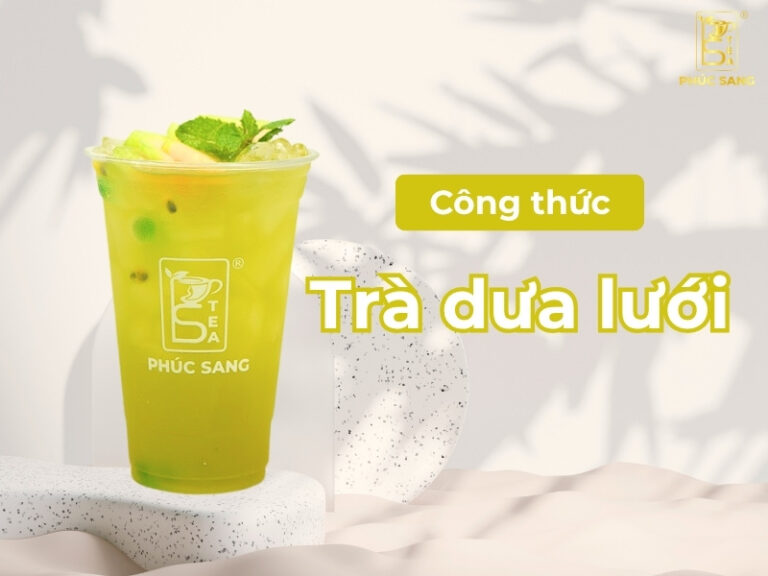 Cách làm trà dưa lưới chuẩn vị để kinh doanh