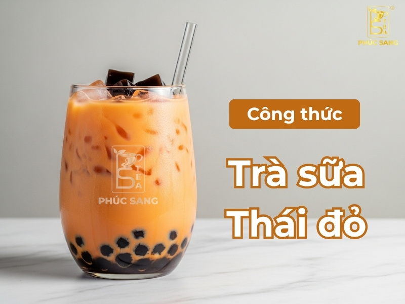 Cách làm trà sữa thái đỏ béo thơm chuẩn vị kinh doanh Cách làm trà sữa thái đỏ béo thơm chuẩn vị kinh doanh