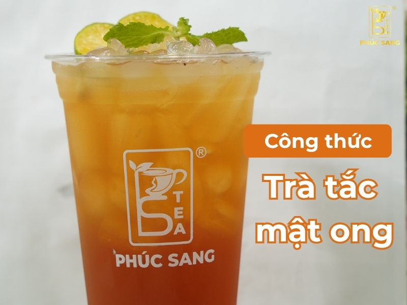 Cách làm trà tắc mật ong thơm ngon, dễ bán