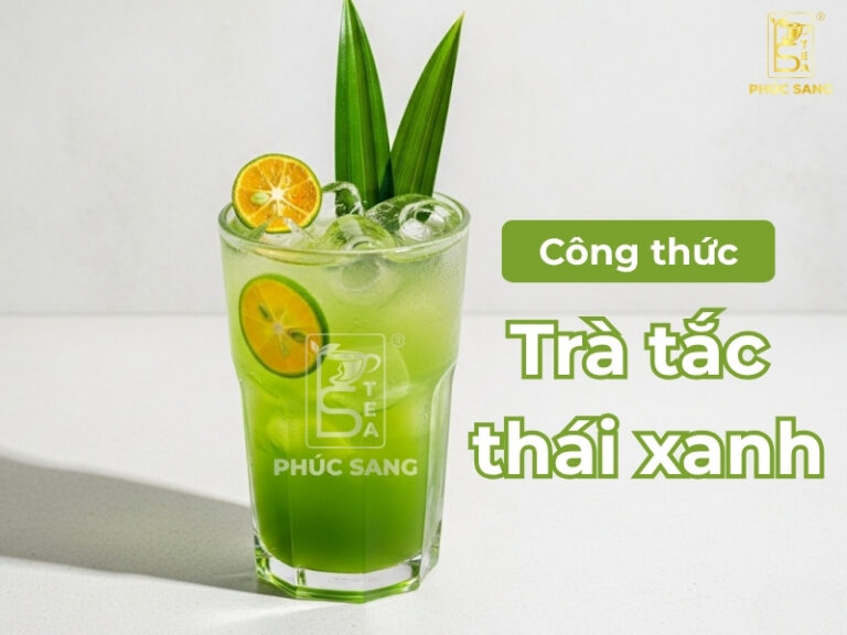 Cách pha trà tắc thái xanh chuẩn vị, đẹp mắt, phù hợp kinh doanh