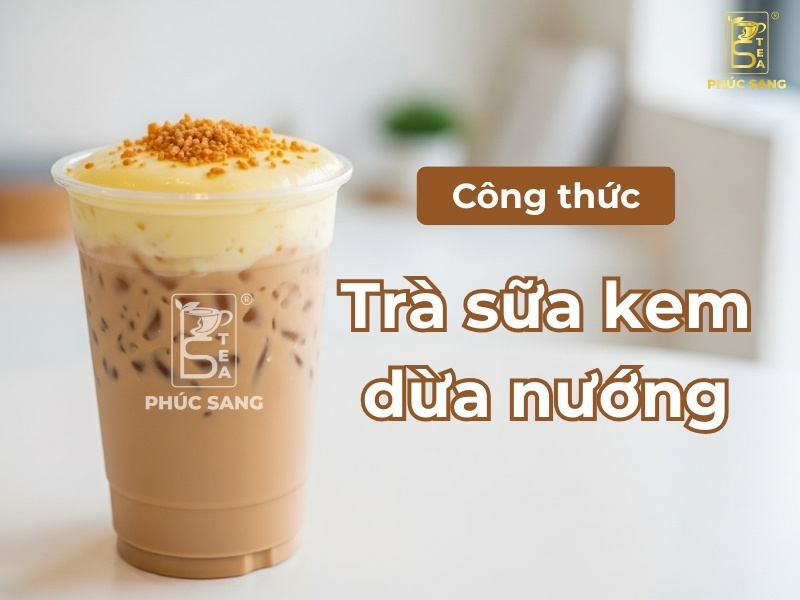 Cách làm trà sữa kem dừa nướng béo ngậy