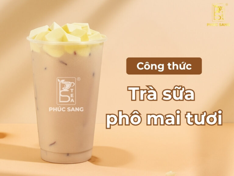 Công thức trà sữa phô mai tươi béo ngậy, thơm ngon chuẩn vị