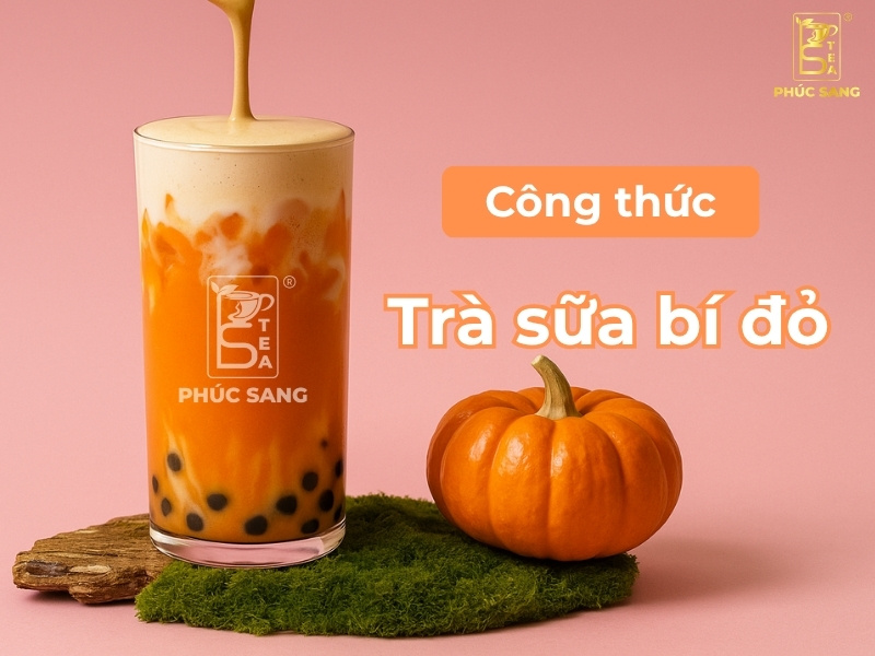 Công thức trà sữa bí đỏ chuẩn vị để kinh doanh quán hiệu quả