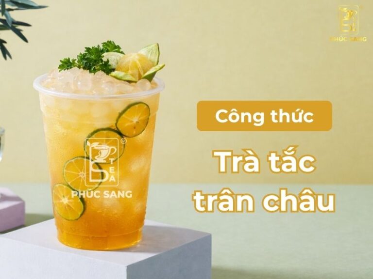C&aacute;ch l&agrave;m tr&agrave; tắc tr&acirc;n ch&acirc;u ngon, chuẩn vị, b&aacute;n cực chạy