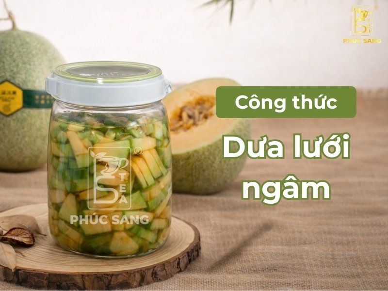 Cách làm dưa lưới ngâm ngọt thanh, giữ được độ giòn lâu
