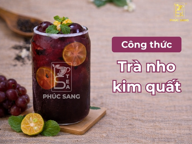 Cách làm trà nho kim quất thanh mát, giải nhiệt cực hot