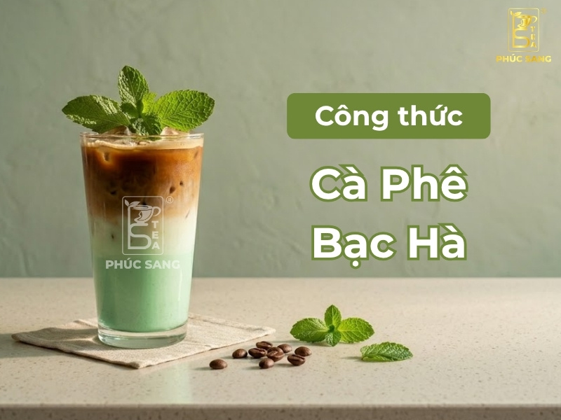 Cách làm cà phê bạc hà the mát, hương vị ấn tượng