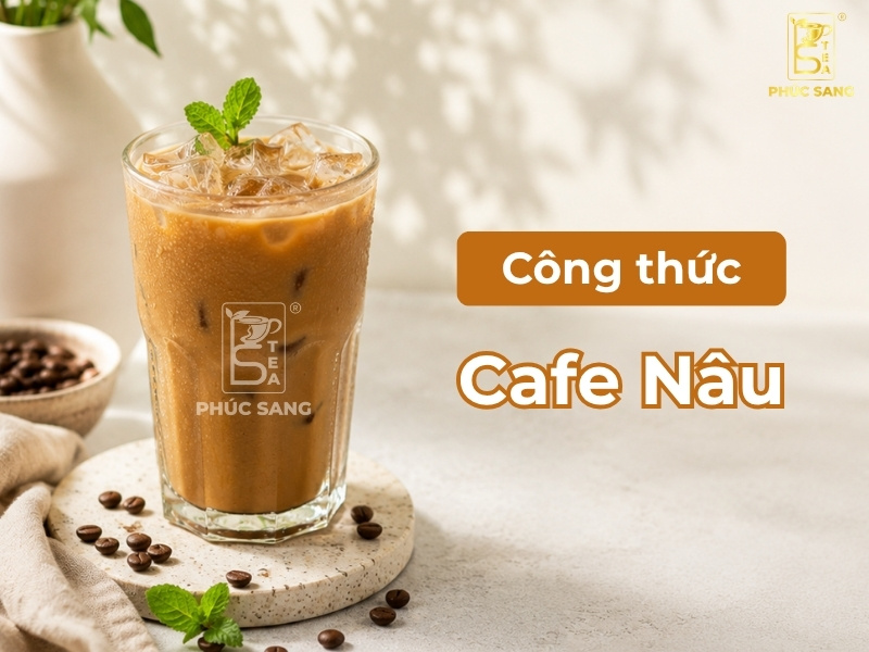 Cách làm cafe nâu thơm ngon, chuẩn vị Hà Nội