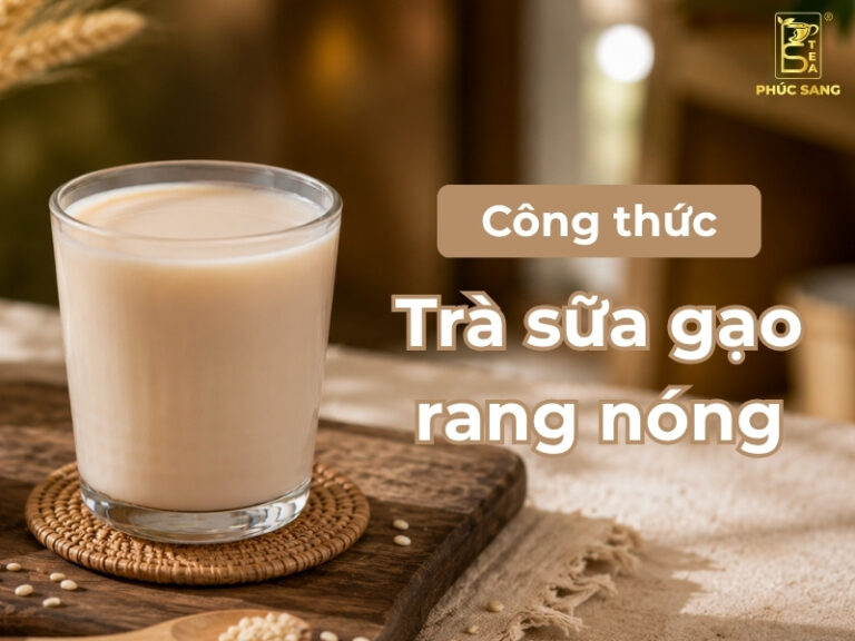 C&aacute;ch l&agrave;m tr&agrave; sữa gạo rang n&oacute;ng thơm lừng, dễ b&aacute;n m&ugrave;a lạnh