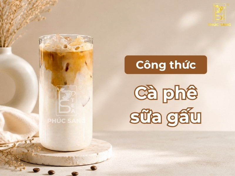 Cách làm cà phê sữa gấu thơm ngon, dễ làm và dễ bán
