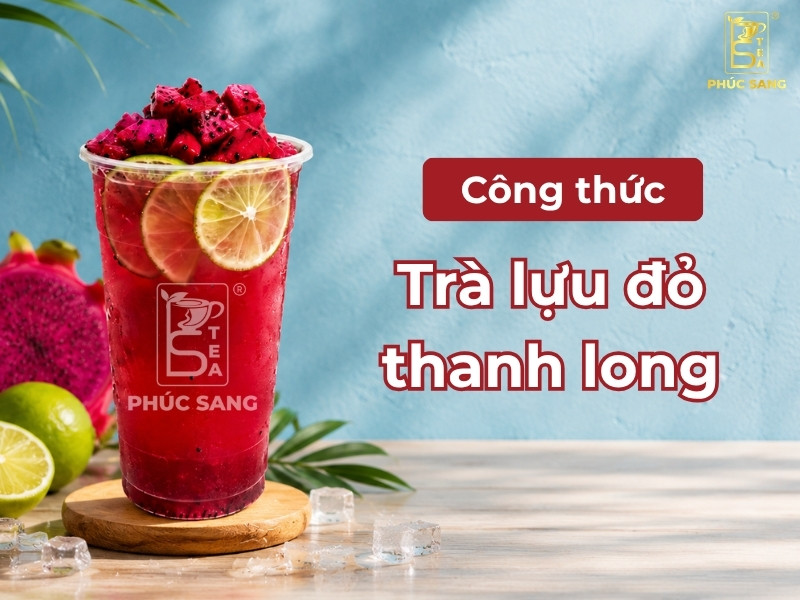 Cách làm trà lựu đỏ thanh long thơm ngon, màu đẹp