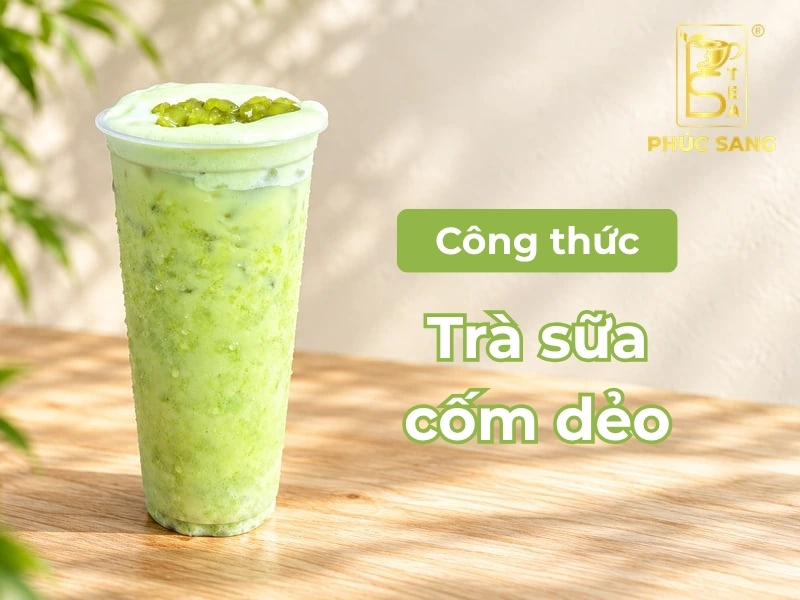 Cách làm trà sữa cốm dẻo thơm ngon, béo mịn